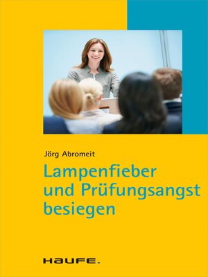 cover image of Lampenfieber und Prüfungsangst besiegen